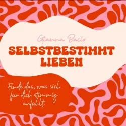 Selbstbestimmtes Leben